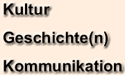 Kultur Geschichte(n) Kommunikation